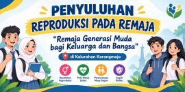 PEMBINAAN DAN PENYULUHAN REPRODUKSI REMAJA
